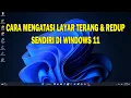 Download Lagu Cara Mengatasi Layar Laptop Terang \u0026 Redup Sendiri Windows 11 | Cara Menonaktifkan Auto Brightness