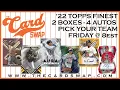 2022 TOPPS FINEST 2-BOX PYT BREAK