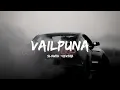 Download Lagu Vailpuna | Sippy Gill { Slowed+Reverb }