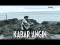 Download Lagu Kabar Angin Original
