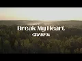 Download Lagu GRAHAM - Break My Heart (Official Lyric Video)