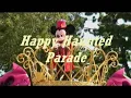ハロウィーン　パレード Halloween Happy Haunted Parade 東京ディズニーランド