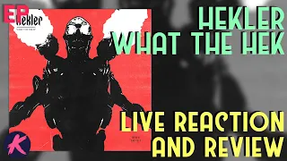 Download Hekler - What The Hek EP | Live Reaction and Review MP3