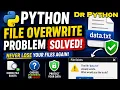Python File Overwrite Problem SOLVED Never Lose Files Again 2026
