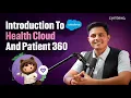 Introduction To Salesforce Health Cloud Patient 360 Salesforce Cyntexa