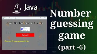 Create Number Guessing Game in Java part - 6 java Project JavaUnlocked