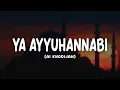 Download Lagu Ya Ayyuhannabi - Ai Khodijah || Lirik dan Terjemahan