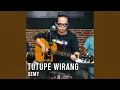 Download Lagu Tutupe Wirang (Live)