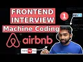 Solving Airbnb Frontend Machine Coding Questions Strategies Tips and Approach