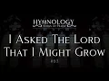 Download Lagu I Asked the Lord that I Might Grow #63