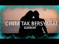 Download Lagu ELEMENT - CINTA TAK BERSYARAT // Cover by Bryce Adam // Cover + Lirik