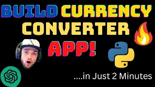 Build a Currency Converter App Within Minute using ChatGPT Mini Python Project