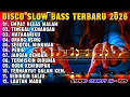 Lagu REMIX SLOW BASS 2026 - LAGU VIRAL RODA KEHIDUPAN  DISCO DANGDUT - ENAK BANGET DIDENGAR AUDIO JERNIH