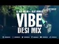 VIBE (Desi Mix) | DJ Nick Dhillon | Diljit | Latest Punjabi Songs Remix 2021