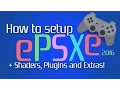 ePSXe 2 0 5 Complete Guide with Shaders and Plugins PlayStation