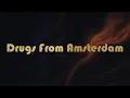 Mau P - Drugs From Amsterdam (5HOURS 'Afro House' Remix)