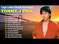 Download Lagu Tommy J Pisa Full Album 🍀 Lagu Kenangan Sepanjang Masa 🍀 Lagu Nostalgia Paling Dicari