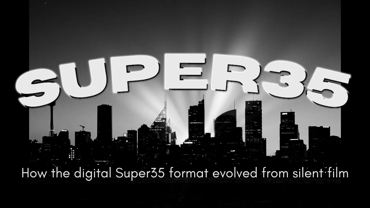 Super 35 - 20th Century Frames. How the standard for digital Super 35 developed from silent film.
