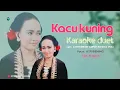 Lgm kacu kuning karaoke duet campursari koplo mantul pull