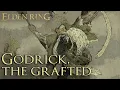 Godrick the Grafted - Elden Ring Boss Lore Explained