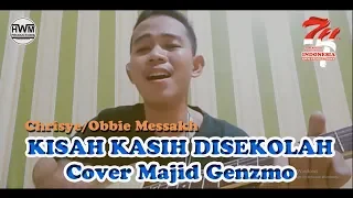 Download Chrisye/Obbie Messakh  - Kisah Kasih Disekolah ( Cover Majid Genzmo ) MP3