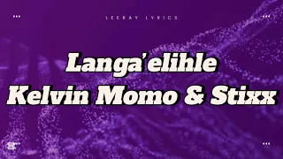 langa elihle kelvin momo u0026 stixx feat babalwa m yallunder u0026 sia mzizi