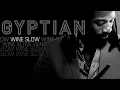 wine slow - gyptian (REMIX)