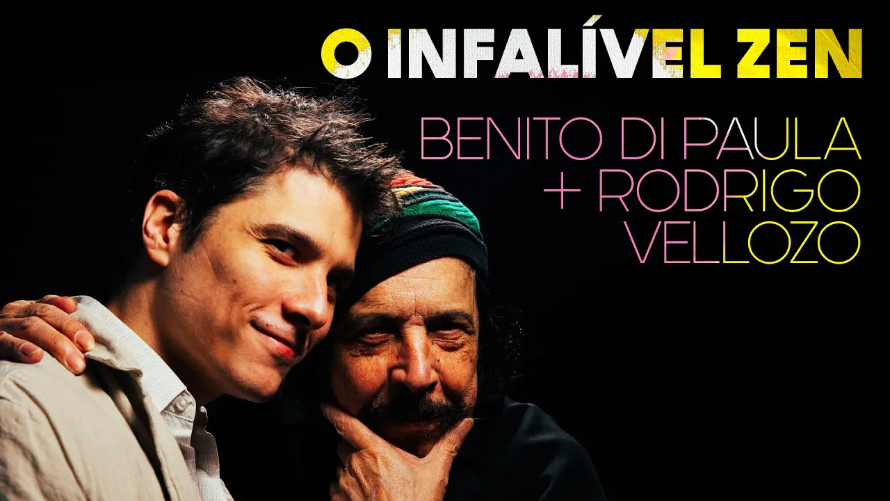 Rodrigo Vellozo + Benito Di Paula - O Infalível Zen  (Clipe Oficial)