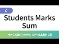 HackerRank Solution Students Marks Sum in C