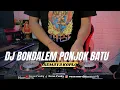 Download Lagu DJ Bondalem Ponjok Batu - Semaya Koplo Remix Full Bass Terbaru || Rean Fvnky