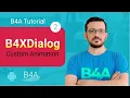 B4X B4A Android Tutorial - B4XDialog part 2