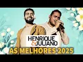 Download Lagu Henrique e Juliano 2025 Só as Mais Tocadas 💕 Top Sertanejo 2025 Playlist  As Melhores