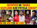 Lagu 🔴WI VS SCO T20 WC LIVE: HETMYER NE THOKA, SCOTLAND KAR PAYEGA CHASE? #t20worldcup2026