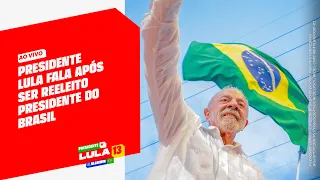 Presidente Lula fala após ser reeleito presidente do Brasil