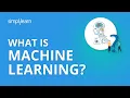 What is Machine Learning Machine Learning Tutorial Machine Learning Basics Simplilearn