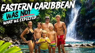 Eastern Caribbean Was NOT What We Expected