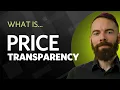 What is Price Transparency New Regulation Changes Explained