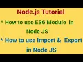 How to use ES6 Module in node js How to use import and export statement in node js