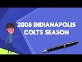 What is 2008 Indianapolis Colts season Explain 2008 Indianapolis Colts season