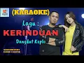 Download Lagu Kerinduan Karaoke | Karaoke Dangdut Official | Cover PA 600