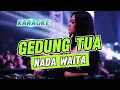 Download Lagu KARAOKE GEDUNG TUA NADA WANITA || VERSI RAMPAK KENDANG