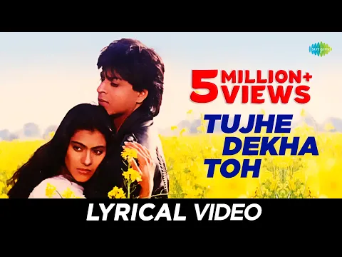 Download MP3 Tujhe Dekha Song With Lyrics | तुझे देखा तो | DDLJ | Shah Rukh Khan | Kajol | DDLJ