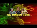 SA TUNGGU KODE - Sammy Manggorap ft Montex SMB \u0026 Nen Ody