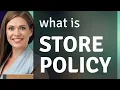 Understanding Store Policy A Guide for English Learners
