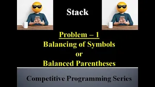 Checking the Balancing of Symbols Balanced parentheses Using Stack