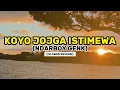 Download Lagu KOYO JOGJA ISTIMEWA - NDARBOY GENK (SLOWED+REVERB)