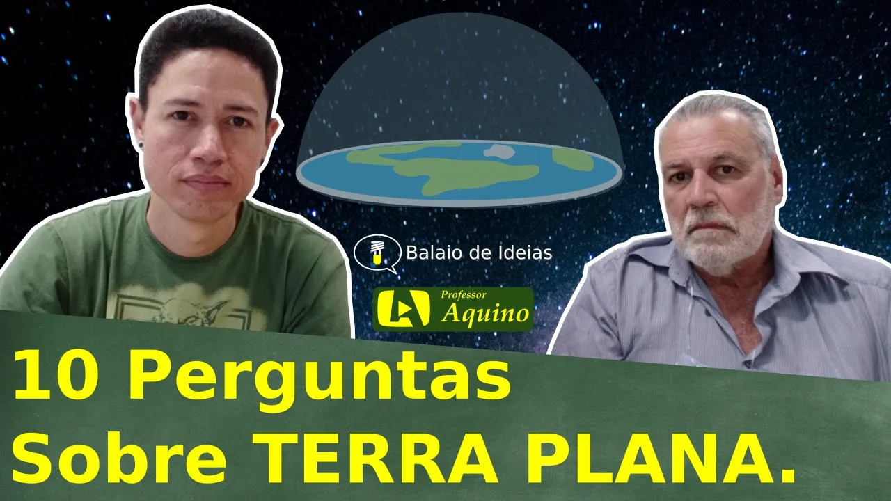 10 Perguntas sobre Terra Plana com Prof. Fernando Lang. | Balaio de Ideias. T03E21.