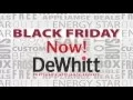 DeWhitt Appliance TV Spot - Black Friday 18 Mo Financing