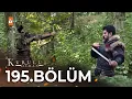 Download Lagu Kuruluş Osman 195. Bölüm 7.Sezon @KurulusOsman Osman Bey'in bundan sonraki planı ne?