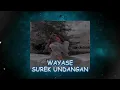 Download Lagu ZEY RMX - WAYASE - SUREK UNDANGAN